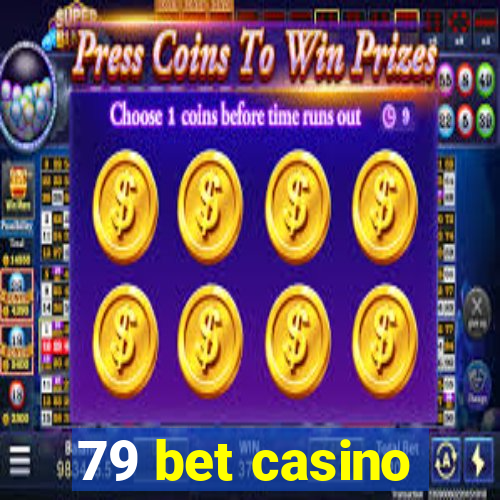 79 bet casino